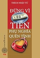 Dung vi tien phu nghia quen tinh (Vietnamese Edition) 6046321832 Book Cover