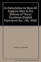 An Exhortation to Styre All Englyshe Men to the Defense of Theryr Countreye (English Experience Ser. ; No. 476)) 9022104761 Book Cover