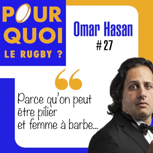 Page de couverture de # 27 / Omar Hasan... Parce qu'on peut être pilier et femme à barbe