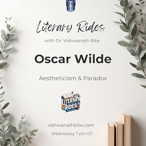 84: Oscar Wilde: Aestheticism & Paradox