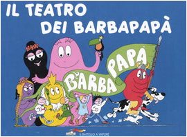 Il teatro di Barbapapà vol. 6 [Italian] 8838461481 Book Cover