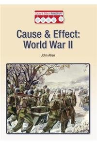 Hardcover Cause & Effect: World War II Book