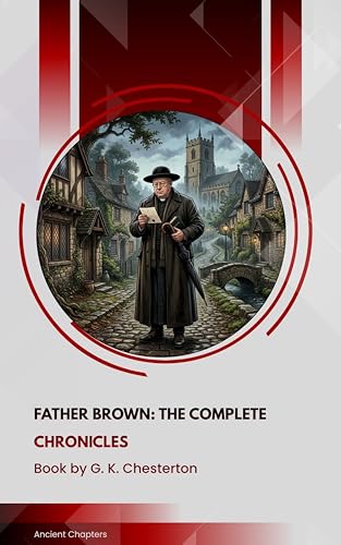 Father Brown: The Complete Chronicles