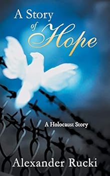 Paperback A Story of Hope: A Holocaust Story Book