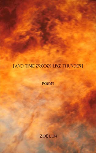 [and time erodes like thunder] view 2