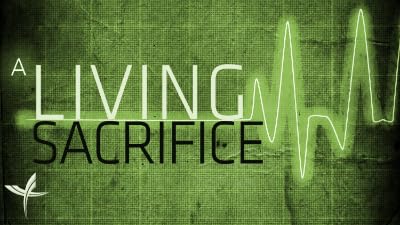 A Living Sacrifice