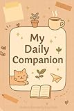 my daily companion: a gentle planner for little wins & big dreams