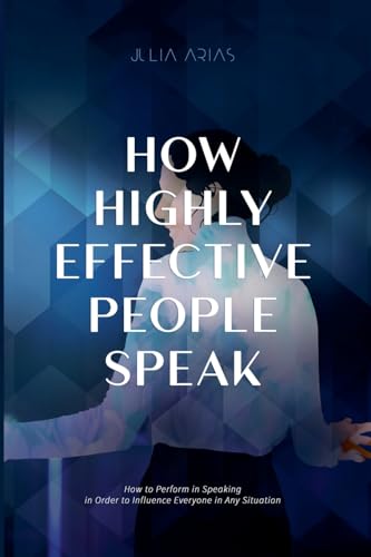 How Highly Effective People Speak
