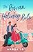 The Roman Holiday Rule: A Clean/No-Spice Magical Realism Rivals-to-Lovers Contemporary Romance Set in Italy