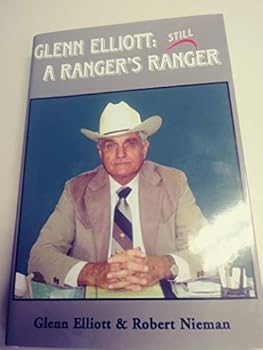 Hardcover Glenn Elliott : Still a Ranger's Ranger Book