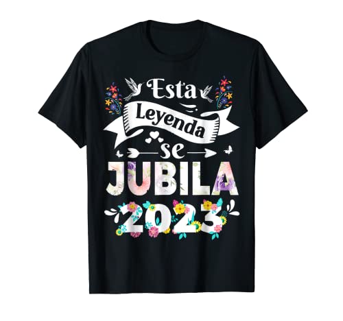Esta Leyenda Se Jubila 2023 Jubilación Jubilada Para Camiseta
