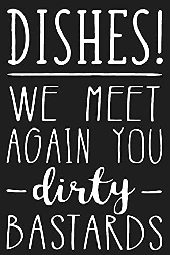 Fprqlyze Jerome George New Sign Dirty Dishes Sign - Dishes we Meet Again You Dirty Bastards - Funny Kitchen Wall Decor - Painted Rustic Wood Signs