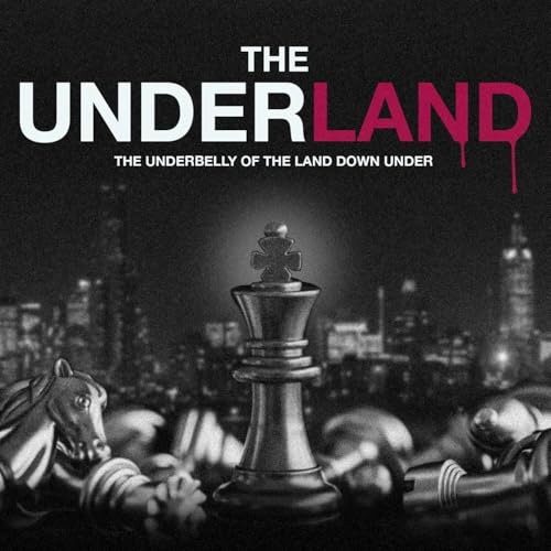 The Underland - S1E3 - The Rise of Carl Williams cover art