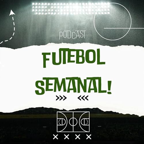 Podcast Futebol Semanal (Trailer)