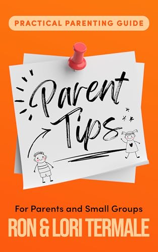 Parent Tips: Practical parenting guide
