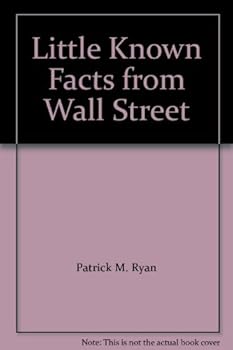 Paperback Little Known Facts from wall Street Book