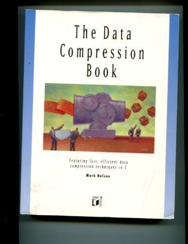 The data compression book: Featuring fast, efficient data compression ...