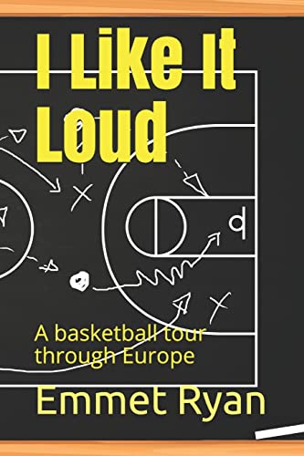 I like it loud: A basketball tour through Europe