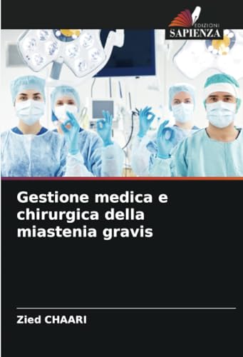 Gestione medica e chirurgica della miastenia gravis