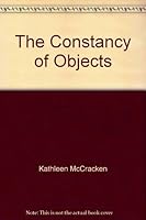 The Constancy of Objects 0920806988 Book Cover