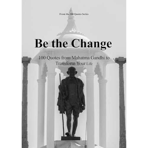 Be the Change Audiobook By Spencer 100 Quotes Series cover art