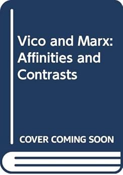 Hardcover Vico and Marx: Affinities and Contrasts Book