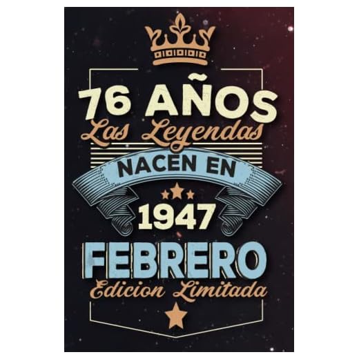 Las leyendas nacen en 76 años 1947 febrero: Ideas de regalos para hombres, ideas de cumpleaños 76 cumpleaños libro ideas de cumpleaños para hombre y regalo de nacimiento, regalo de cumpleaños