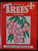 A Dictionary of Trees - Florida and Sub-Tropical B001OAHUYE Book Cover