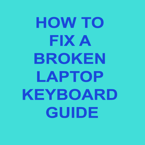 HOW TO FIX A BROKEN LAPTOP KEYBOARD GUIDE App on Amazon Appstore