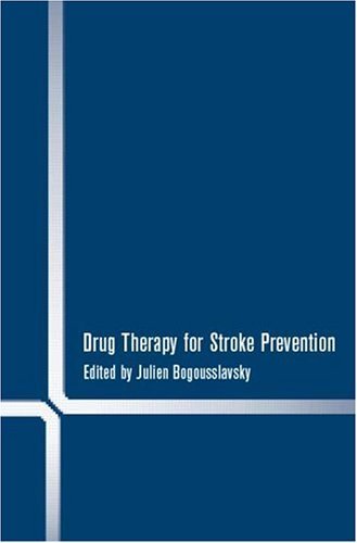 Drug Therapy for Stroke Prevention Drug Therapy for Stroke Prevention