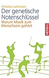  Der genetische Notenschlüssel: Warum Musik zum Menschsein gehört