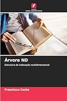 Árvore ND: Estrutura de indexação multidimensional (Portuguese Edition) 620877540X Book Cover