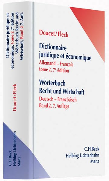Wörterbuch Recht und Wirtschaft Band 2: Deutsch-Französisch: Deutsch-Französisch. Mit über 40.000 übersetzten Begriffen und Wendungen