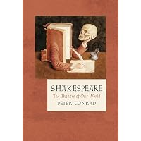 Shakespeare: The Theatre of Our World