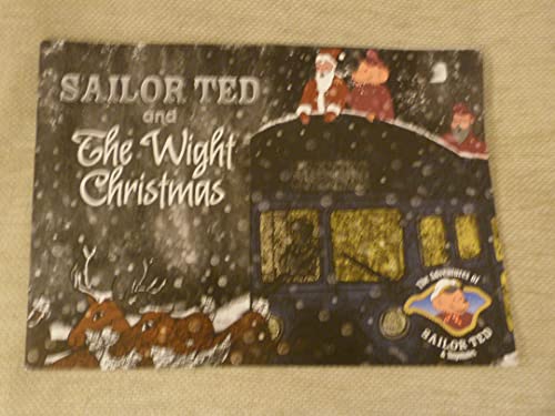 SAILOR TED AND THE WIGHT CHRISTMAS