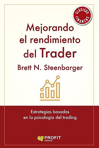 Mejorando El Rendimiento Del Trader: Estrategias basadas en la ps...