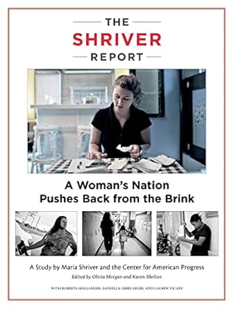 The Shriver Report: A Woman’s Nation Pushes Back from the Brink