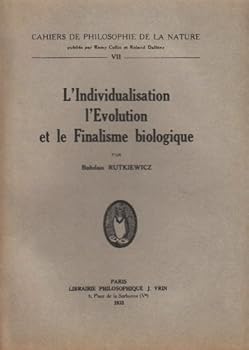 Paperback L'Individualisation, l'Evolution Et Le Finalisme Biologique [French] Book