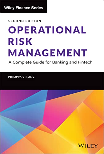 Operational Risk Management - A Complete Guide for Banking and Fi...