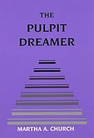 The Pulpit Dreamer 053314647X Book Cover