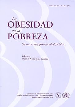 Paperback La Obesidad En La Pobreza: Un Nuevo Reto Para La Salud Publica [Spanish] Book