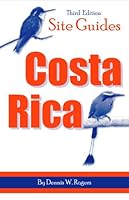 Site Guides: Costa Rica - A Guide to the Best Birding Locations 0963776576 Book Cover
