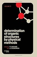 Determination of Organic Structures by Physical Methods: v. 3 0125134037 Book Cover