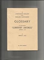A Cantonese-English and English-Cantonese glossary to accompany "Elementary Cantonese" B0007AOYLY Book Cover