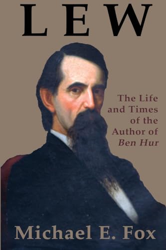Lew: The Life and Times of the Author of Ben