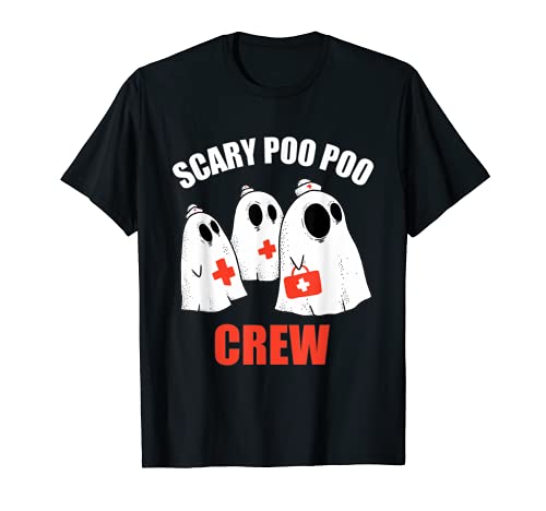 Scary Poo Poo Crew Funny Medical Care Nurses RN LPN T-Shirt
