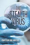 The Stealth Virus - Prof Paul D Griffiths 