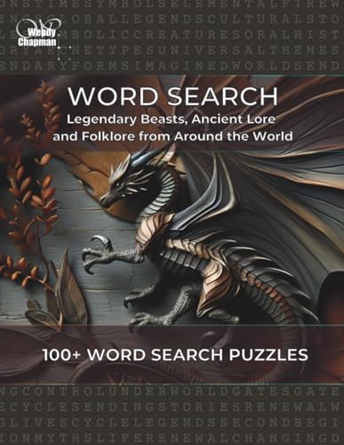 Word Search: Legendary Beasts, Ancient Lore and Folklore from Around the World (Word Search Knowledge Library)