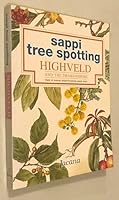 Highveld and the Drakensberg (Sappi Tree Spotting) 1874955506 Book Cover