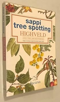 Paperback Sappi tree spotting: Highveld and the Drakensberg : tree & shrub identification made easy (Sappi tree spotting series) Book